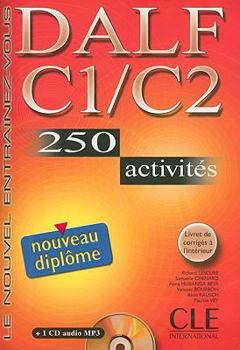 DALF C1/C2 250 ACTIVITES + 1CD AUDIO MP3 NOUVEAU DIPLOME