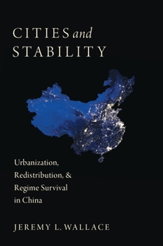 Paperback Cities and Stability: Urbanization, Redistribution, and Regime Survival in China Book