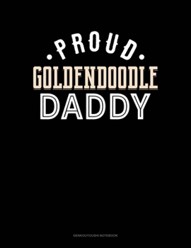 Proud Goldendoodle Daddy: Genkouyoushi Notebook