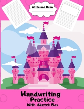 Paperback Write and Draw Handwriting Practice with Sketch Box: Ruled Pages With Dotted Mid Line and Pages with Drawing Space KS1 and 2, Early Learning Gift Book