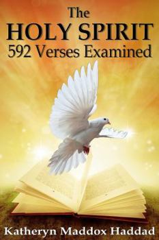 Paperback The Holy Spirit: 592 Scriptures Examined Book