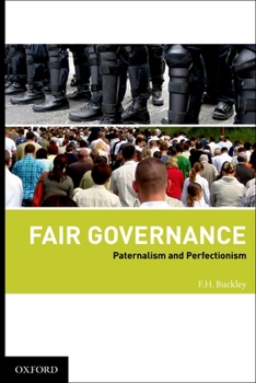 Hardcover Fair Governance: Paternalism and Perfectionism Book