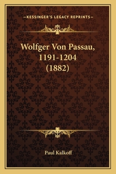 Paperback Wolfger Von Passau, 1191-1204 (1882) [German] Book