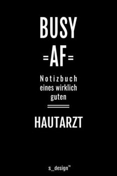 Notizbuch für Hautärzte / Hautarzt / Hautärztin: Originelle Geschenk-Idee [120 Seiten liniertes blanko Papier ] (German Edition)