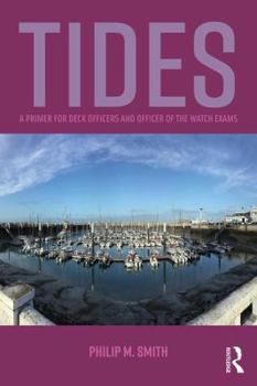 Paperback Tides: A Primer for Deck Officers and Officer of the Watch Exams Book