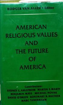 Hardcover American religious values and the future of America: With contributions Book