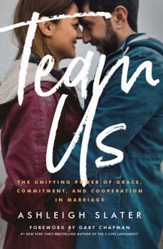 Paperback Team Us: The Unifying Power of Grace, Commitment, and Cooperation in Marriage Book