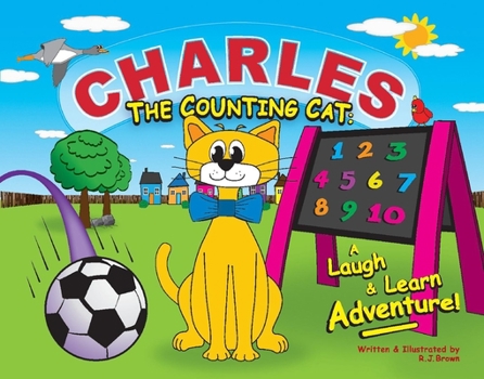 Hardcover Charles the Counting Cat: A Laugh & Learn Adventure! Book