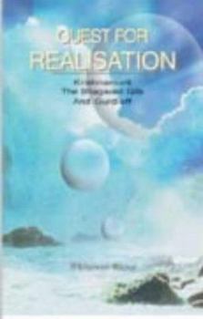 Paperback Quest for realisation: Krishnamurti, the Bhagavad Gita, and Gurdjieff Book