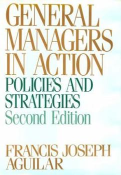 Hardcover General Managers in Action: Policies and Strategies Book