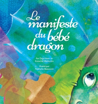 Hardcover Le manifeste du bébé dragon (French) [French] Book