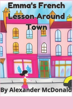 Paperback Emma's French Lesson Around Town Book