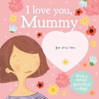 Board book I Love You, Mummy Book