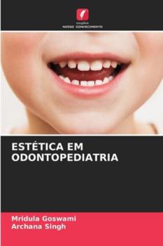 ESTÉTICA EM ODONTOPEDIATRIA (Portuguese Edition)