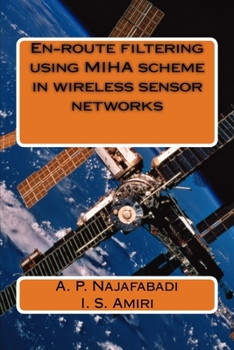 Paperback En-route filtering using MIHA scheme in wireless sensor networks Book