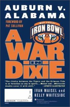 Paperback A War in Dixie: Alabama V. Auburn Book