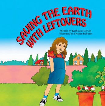 Paperback Saving the Earth With Leftovers Book