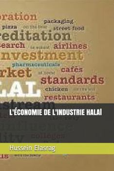 Paperback L'?CONOMIE DE L'INDUSTRIE HALAl [French] Book