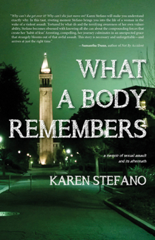 Paperback What a Body Remembers: A Memoir of Sexual Assault and Its Aftermath Book