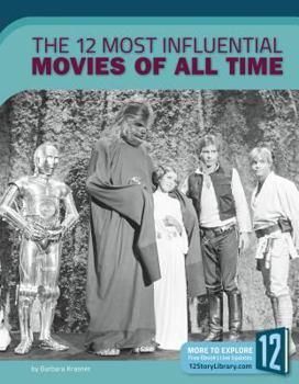 Library Binding The 12 Most Influential Movies of All Time Book