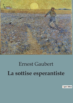 Paperback La sottise esperantiste [French] Book