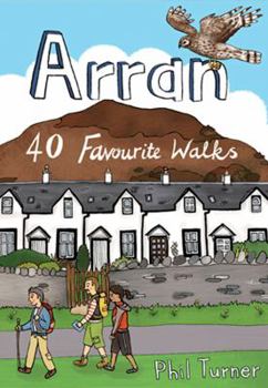 Arran: 40 Favourite Walks