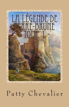 Paperback La Légende de Terre-Brune: Landrin, aventurier malgré lui [French] Book