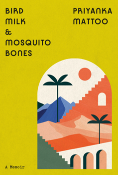 Hardcover Bird Milk & Mosquito Bones: A Memoir Book