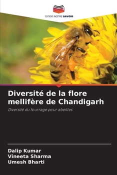 Diversité de la flore mellifère de Chandigarh (French Edition)