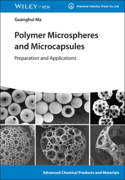 Hardcover Polymer Microspheres and Microcapsules: Preparation and Applications Book