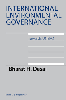 Hardcover International Environmental Governance: Towards Unepo Book