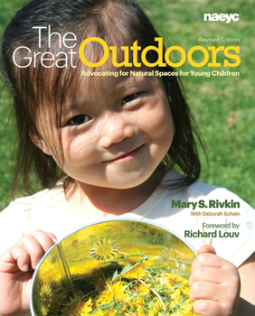 Paperback The Great Outdoors: Advocating for Natural Spaces for Young Children Book