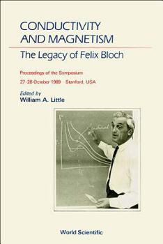 Conductivity and Magnetism: The Legacy of Felix Bloch