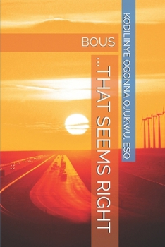 Paperback ...That Seems Right: Bous Book