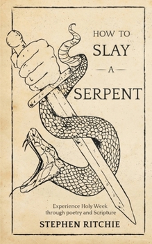Paperback How to Slay a Serpent Book