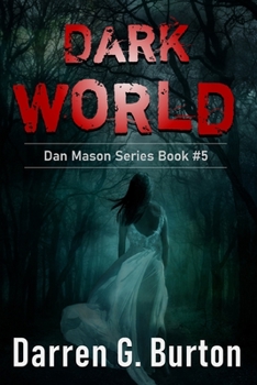 Dark World: Dan Mason Series Book #5