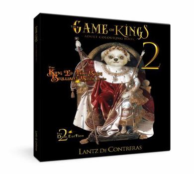 The Game of Kings Motivational Coloring Book 2 for Adults : Advanced Children's Workbook, Adult Motivational Coloring Book with Empowering Quotes