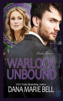 Warlock Unbound - Book #4 of the Heart's Desire