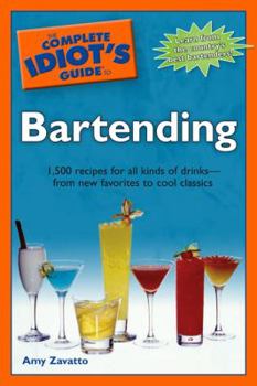 Paperback The Complete Idiot's Guide to Bartending Book