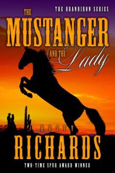 Paperback The Mustanger and the Lady Book