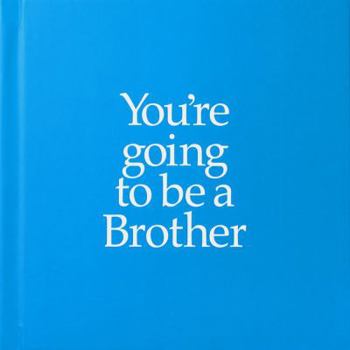 Board book You're Going to Be a Brother Book