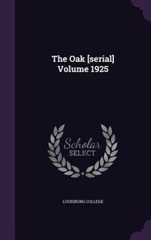 Hardcover The Oak [Serial] Volume 1925 Book