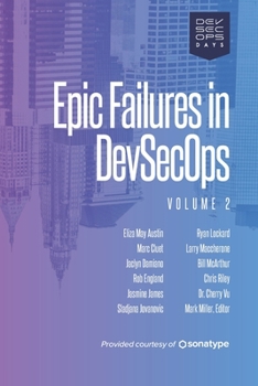 Paperback Epic Failures, Volume 2: Compliments of Sonatype Book