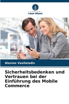 Paperback Sicherheitsbedenken und Vertrauen bei der Einführung des Mobile Commerce [German] Book