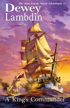 A King's Commander - Book #7 of the Alan Lewrie