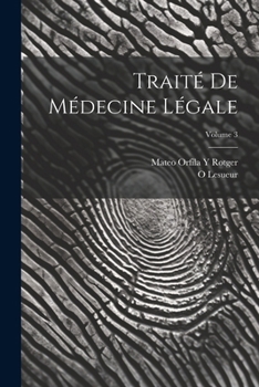 Paperback Traité De Médecine Légale; Volume 3 [French] Book