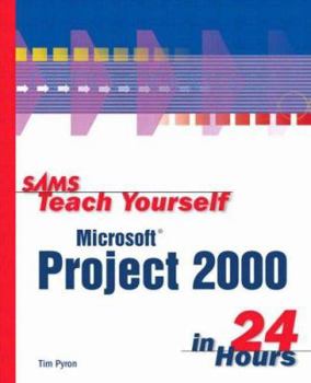 Paperback Sams Teach Yourself Microsoft Project 2000 in 24 Hours Book
