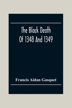 Paperback The Black Death Of 1348 And 1349 Book