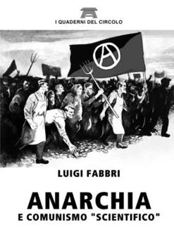 Paperback Anarchia e Comunismo "scientifico" [Italian] Book
