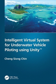 Paperback Intelligent Virtual System for Underwater Vehicle Piloting using Unity(TM) Book